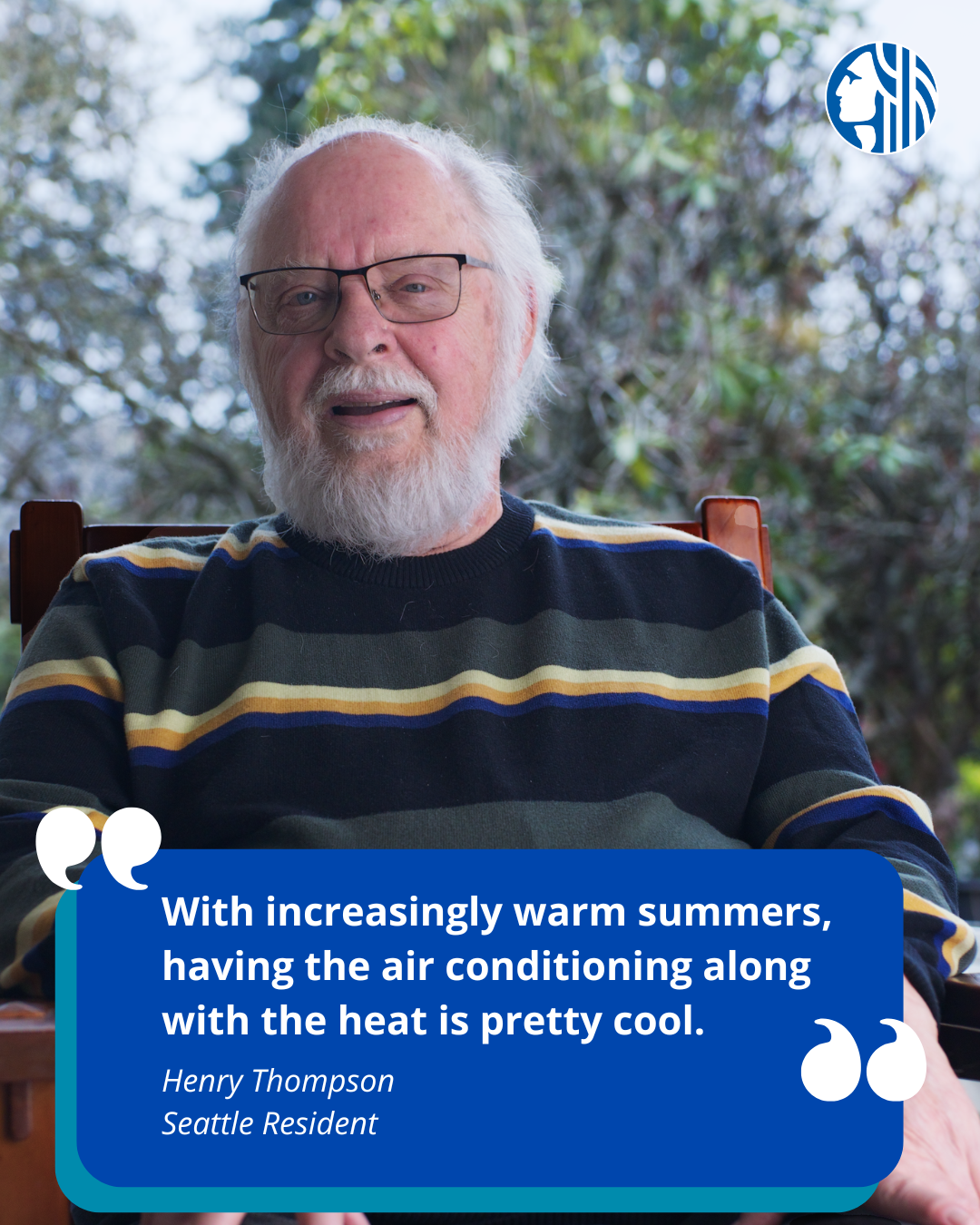 An older resident is pictured with a quote from him below reading “With increasingly warm summers, having the air conditioning along with the heat is pretty cool